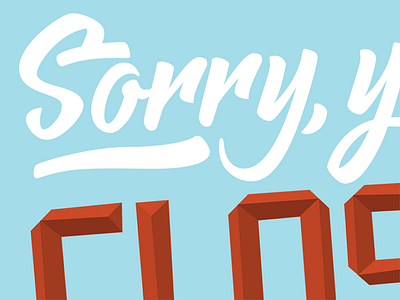Dribbble been a while blue brush not sorry script sorry typography