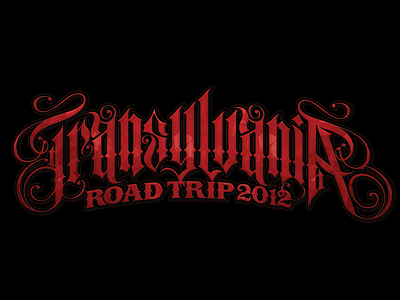 Transylvania road trip 2012 custom lettering logo