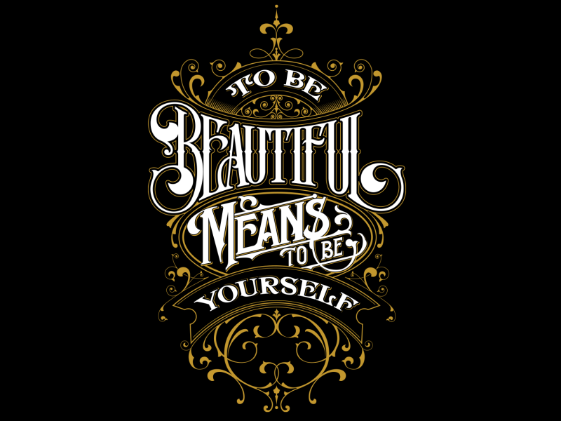 TO BE BEAUTIFUL MEANS TO BE YOURSELF Lettering quote poster by Peter