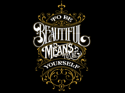 TO BE BEAUTIFUL MEANS TO BE YOURSELF - Lettering quote poster custom hand illustration lettering art quote vector