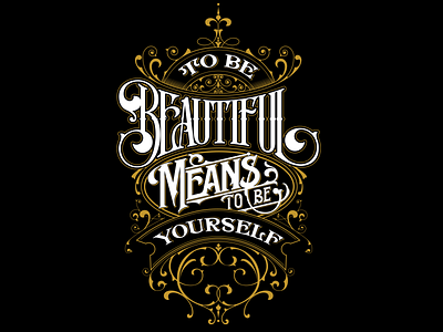 TO BE BEAUTIFUL MEANS TO BE YOURSELF - Lettering quote poster