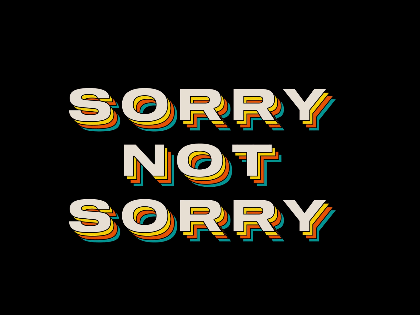 Sorry not sorry after effetcs animation digital letters sorry