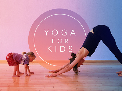 Yoga for Kids Key Art circle gradient hidden type key art kids poster thin type type yoga yoga design yoga for kids yoga practice