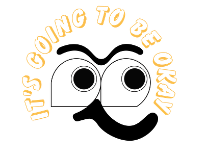 It's Going To Be Ok art artwork character design designer flat illustration logo typography vector