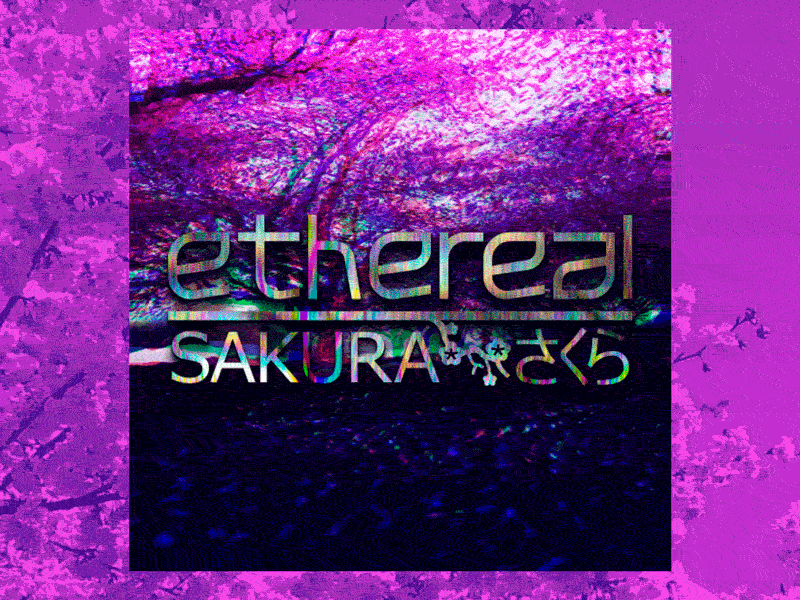 ✦ Ethereal Sakura ✦ cover (animated version) chrometype chrome sakura dope graphic design motion graphics illustration logo icon music cover animation vector typography design