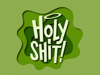 Holy Shit! background cut out cutout design drawing hand lettering handlettering holy illustration illustrator lettering letters paper paper texture texture