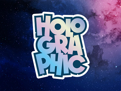 Holographic colorful design flashy graffiti graffiti digital holographic illustration illustrator lettering retro space sticker stickermule vector