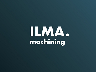 ILMA machining