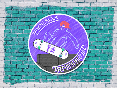 Radically Transparent illustration photoshop procreate radical skateboard sticker sticker design