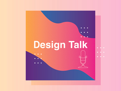 Design Talk Podcast adobe illustrator branding cover design gradient graphic design icon illustration illustrator logo microphone podcast vector