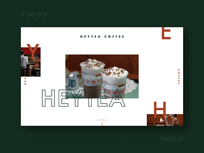 Daily UI 019 - HEYTEA COFFEE Brand Web Design branding coffee dailyui drink green landingpage red teadrink web webdesign