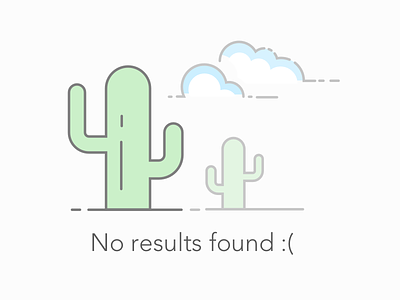 No Results Found :( cactus clouds desert empty emptystate no-result sky state
