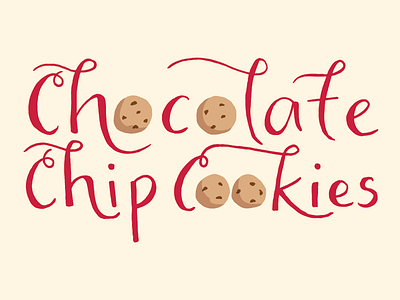chocolate chip cookies! chocolate chip cookies cookies hand lettering handwriting handwritten illustration lettering script snack type