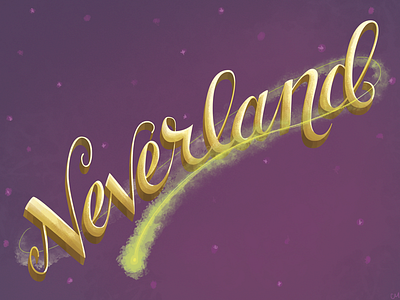 Neverland hand lettered hand lettering lettering letters neverland peter pan script texture tinkerbell