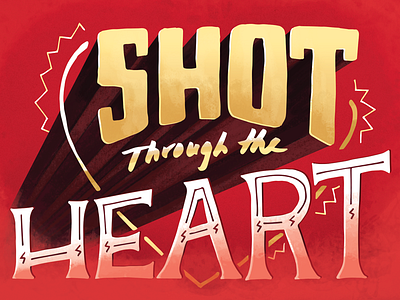 Shot through the Heart bon jovi hand lettered heart lettering lyrics music red rock shot through the heart song texture valentine