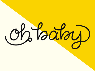 oh baby baby cursive handlettering handtype lettering oh baby script typography vector yellow