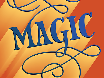 Magic blue flourish gradient handlettering handtype lettering magic orange serif type typography