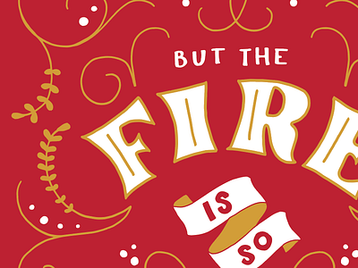 the fire is so delightful flourish gold handlettering holidays let it snow lettering red typography