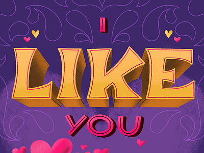 I Like You dimensional handlettering lettering pink purple type valentine valentine card