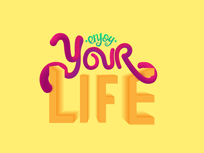 Enjoy your life art calligraphy design digitalart diseño handmadetype illustration lettering