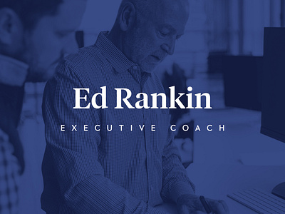 Ed Rankin - Moving Leaders Forward blue brand design brand identity branding business card coach design executive leadership logo mobile typography ui website
