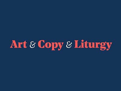 Art & Copy & Liturgy ampersand blue red serif