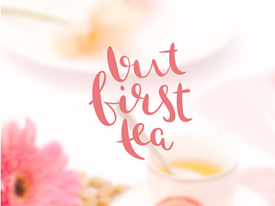 But first tea calligraphy hand lettering modern calligraphy quote typography vector lettering