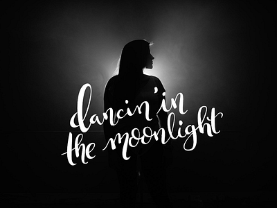 Dancin' in the moonlight calligraphy hand lettering lyrics modern calligraphy typography vector lettering