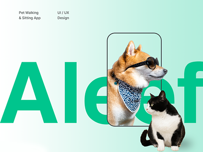 Aleef - Pet Walking & Sitting App app branding design free freebie illustration india logo mobile nihalgraphics pet app ui ux