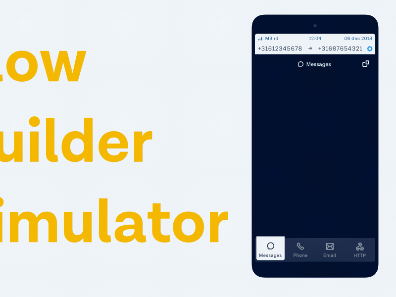 Flow Builder Simulator dashboard design flow builder flows messagebird phone simulation simulator