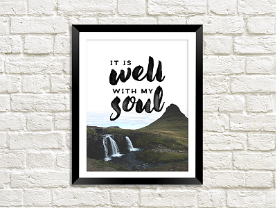 It Is Well: Wall Art brush type hymns iceland mountains nature waterfalls