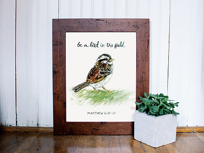 "Be A Bird In The Field" Art Print bird cursive illustration ink sketch sparrow verse watercolor