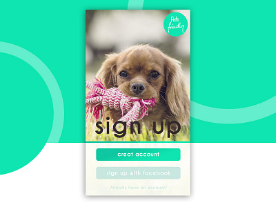 pet UI animals design dog dogs graphic green mobile pets puppy sign up simple uiux