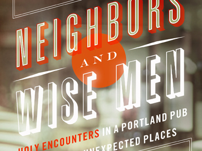 Neighbors & Wise men book cover christian portland pub retro typography