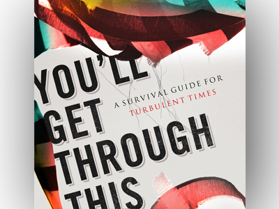 You'll Get Through This bible book cover christian grunge trade gothic typography