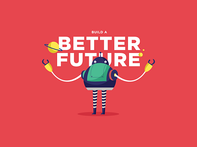 Build a better future
