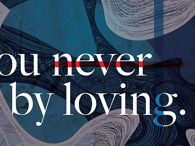 Never abstract loving never poster typography waves