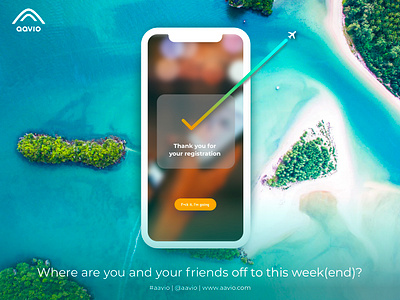 Aavio registration successful screen (promo) aavio airplaine app app apps application blur caribbean check exotic flight flights iphone plane registration successful summer ux ux ui web week weekend