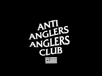 Anti Anglers angler fishing font graphics streetwear typography