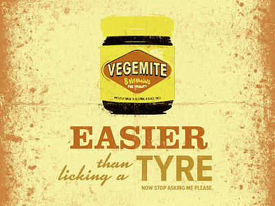 Vegemite - I suppose it's easier than licking a tyre? disgusting grunge jar marmite nasty stop asking vector vegemite