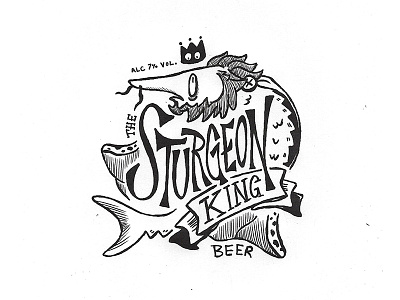 Day 9: The Sturgeon King Beer character craft design illustration ink label lettering logo