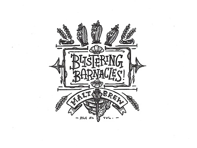 Day 49 - Blistering Barnacles! Malt Brew character craft design illustration ink label lettering logo