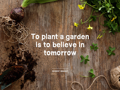 Plant gardens. download gardening green mockup nature new starts planting quote background robert brault rustic tomorrow