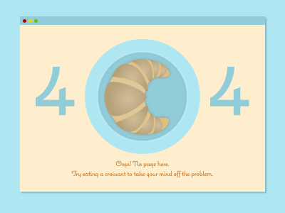 Daily UI Challenge #008 404 404 error page croissant daily ui daily ui challenge daily ui challenge 008 delicious error page food illustration yum