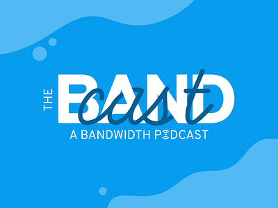The BANDcast Logo amoeba band bandcast bandwidth blob brand branding communications cover art internal internal communications logo logo design pod podcast podcast art podcast brand typography