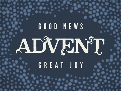 Good News, Great Joy advent art birth central christ christmas church durham good gospel holiday joy lettering light nativity news north carolina poster seasonal typography