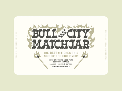 Bull City Matchjar branding bull city durham eno fire flame flames label match matches nc north carolina old-fashioned package packaging product design river typography western