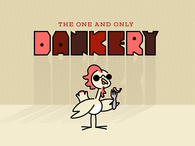 The Dankery Logo Concept chicken concept danker danker durham food food truck illustration logo north carolina tasty type typography