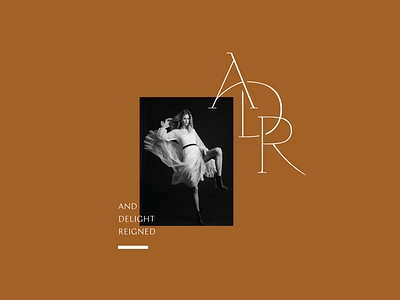 And Delight Reigned | ADR-Creative