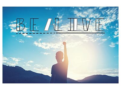 Be live be alive creative design dribbble dribbble port harcourt hope passion poster design